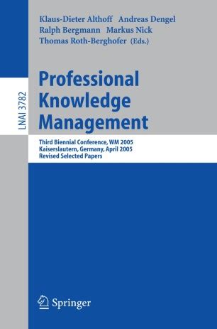 Professional Knowledge Management Third Biennial Conference Reader