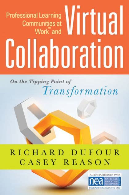Professional Learning Communities at Work and Virtual Collaboration On the Tipping Point of Transformation Foster a Learner-Focused Culture with Technology Kindle Editon