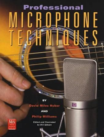 Professional Microphone Techniques Mix Pro Audio Kindle Editon