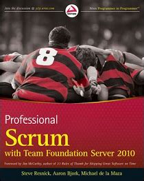 Professional Scrum with Team Foundation Server 2010 Ebook PDF