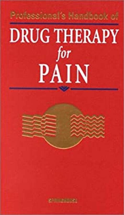 Professional s Handbook of Drug Therapy in Pain Management PDF