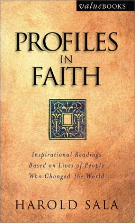 Profiles in Faith Inspirational Readings Based on Lives of People Who Changed the World Reader