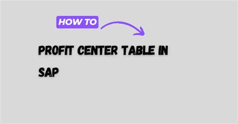 Profit Center in SAP Table: A Comprehensive Guide