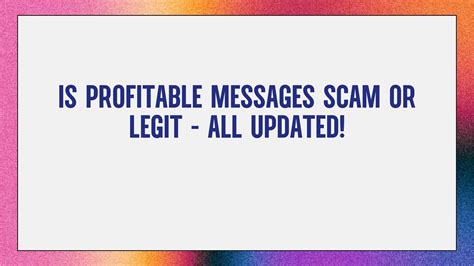 Profitable Messages Scam