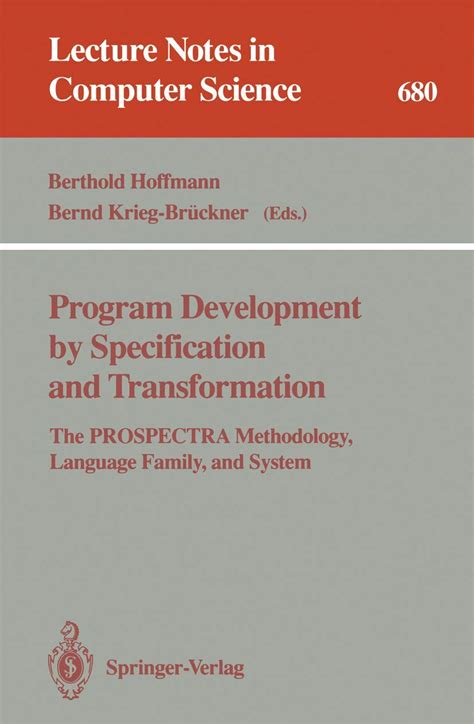 Program Development by Specification and Transformation The PROSPECTRA Methodology PDF