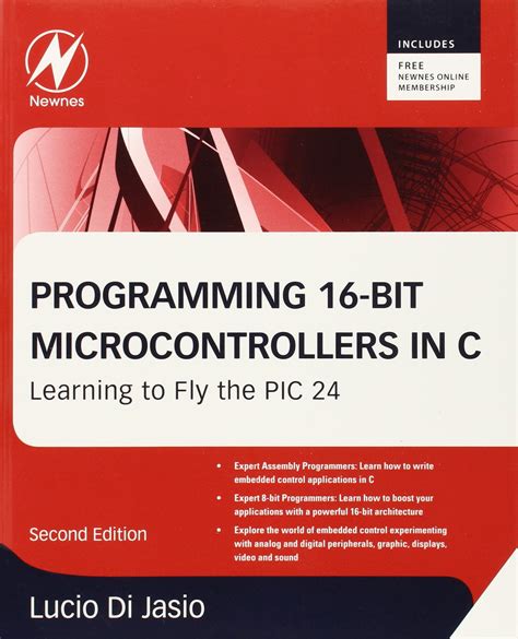 Programming 16-Bit PIC Microcontrollers in C Learning to Fly the PIC 24 Epub