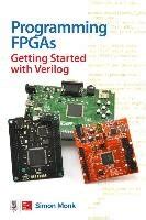 Programming FPGAs Getting Started with Verilog PDF