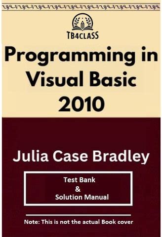 Programming In Visual Basic 2010 Bradley Solutions PDF