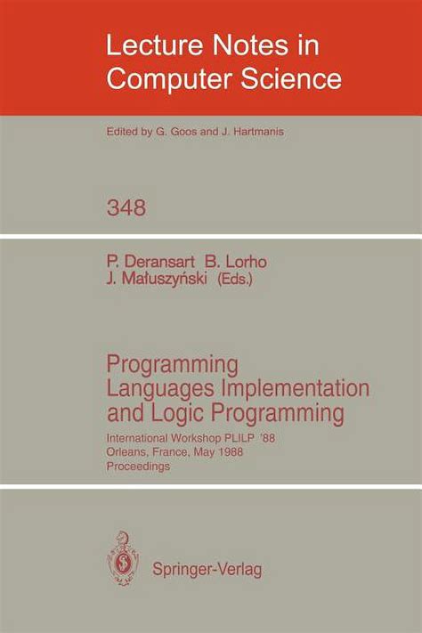 Programming Languages Implementation and Logic Programming International Workshop PLILP 88, Orleans Doc