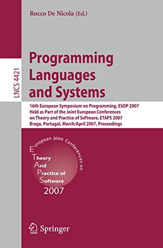 Programming Languages and Systems 16th European Symposium on Programming, ESOP 2007, Held as Part of Kindle Editon