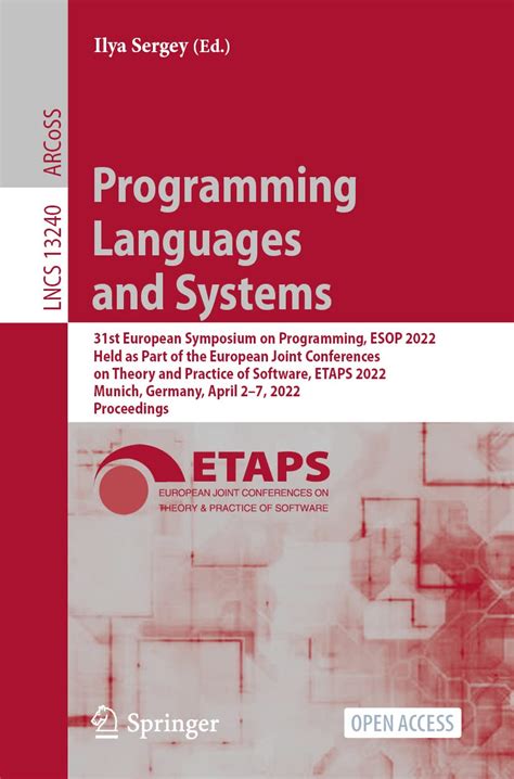 Programming Languages and Systems 22nd European Symposium on Programming ESOP 2013 Held as Part of the European Joint Conferences on Theory and Lecture Notes in Computer Science PDF