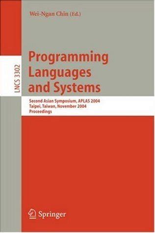 Programming Languages and Systems Second Asian Symposium, APLAS 2004, Taipei, Taiwan, November 4-6, Kindle Editon