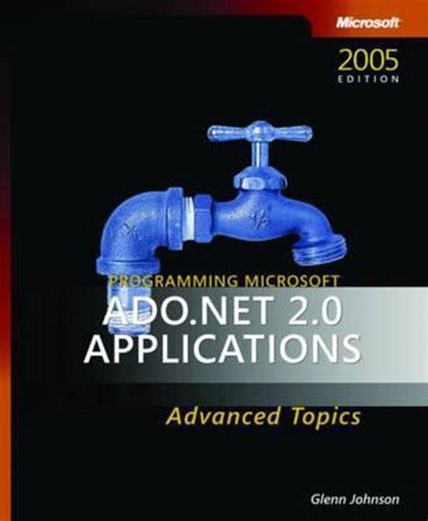 Programming Microsoft  ADO.NET 2.0 Applications Advanced Topics Doc