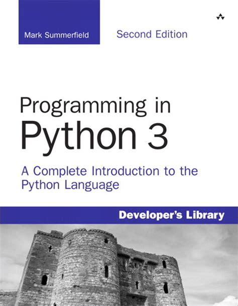 Programming in Python 3: A Complete Introduction to the Python Language (2nd Edition) PDF