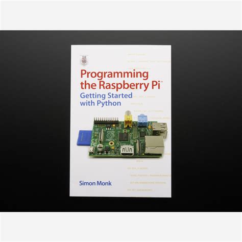 Programming the Raspberry Pi Second Edition Getting Started with Python Reader