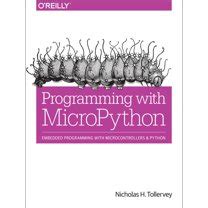 Programming with MicroPython Embedded Programming with Microcontrollers and Python Doc