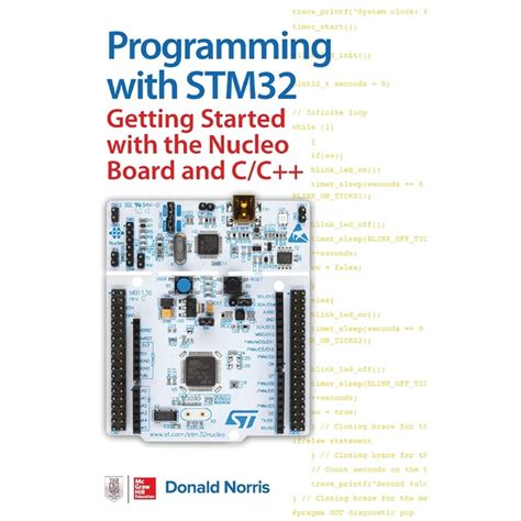 Programming with STM32 Getting Started with the Nucleo Board and C C Kindle Editon