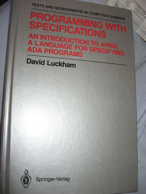 Programming with Specifications An Introduction to ANNA. A Language for Specifying Ada Programs PDF