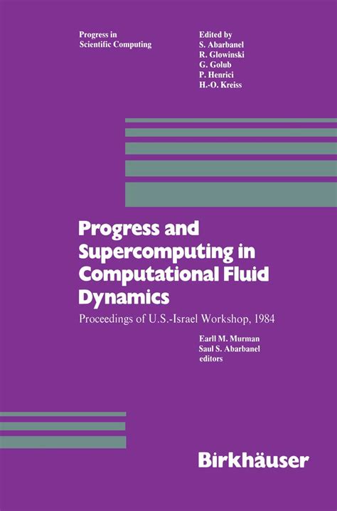 Progress and Supercomputing in Computional Fluid Dynamics 1st Edition Doc