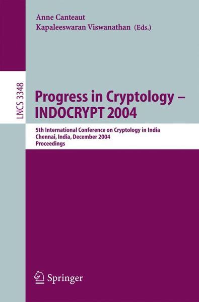 Progress in Cryptology INDOCRYPT 2004 : 5th International Conference on Cryptology in India, Chennai Epub