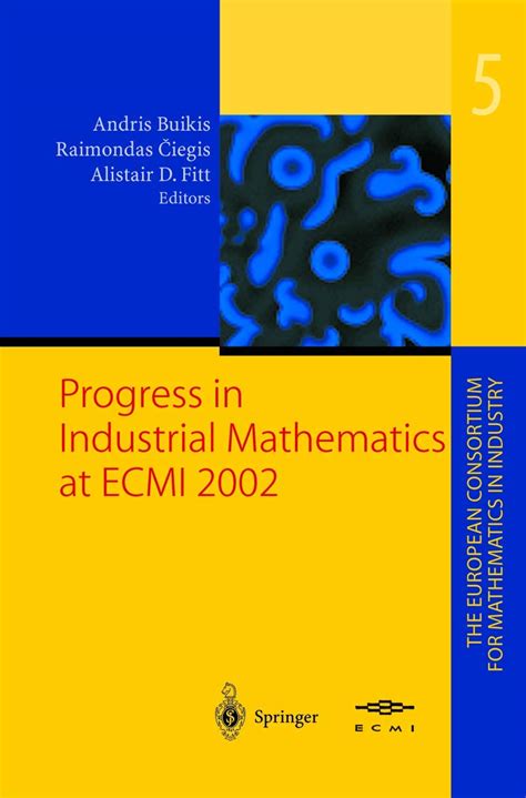 Progress in Industrial Mathematics at ECMI 2002 Epub