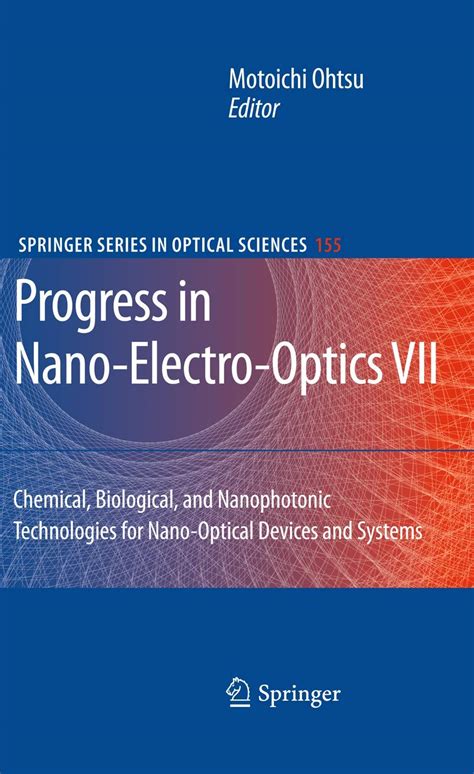 Progress in Nano-Electro-Optics VII Chemical, Biological and Nanophotonic Technologies for Nano-Opti Reader