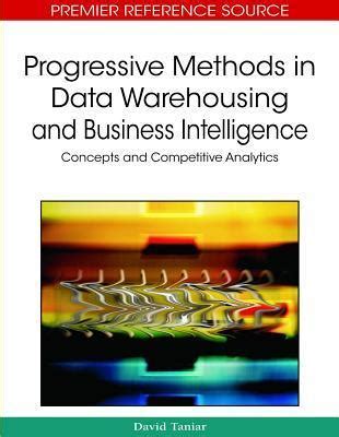 Progressive Methods in Data Warehousing and Business Intelligence Concepts and Competitive Analytics Epub