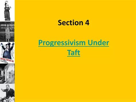 Progressivism Under Taft Section 4 Answer Key Doc