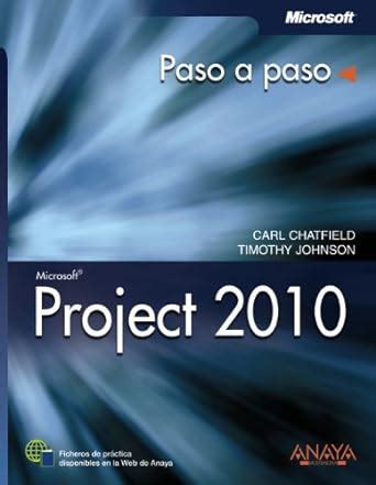 Project 2010 Microsoft Project 2010 Paso a paso Step by Step Spanish Edition Kindle Editon