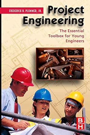 Project Engineering: The Essential Toolbox for Young Engineers Kindle Editon