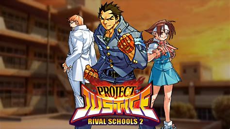 Project Justice: Rival Schools 101: An Ultimate Guide to the Bone-Crushing Beatdown!