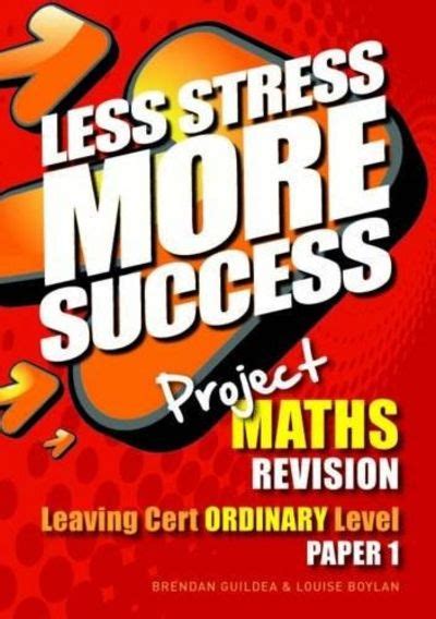 Project MATHS Revision Leaving Cert Ordinary Level Paper 1 Reader