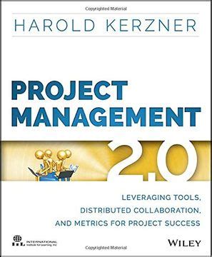 Project Management 20 Leveraging Tools Distributed Collaboration and Metrics for Project Success PDF