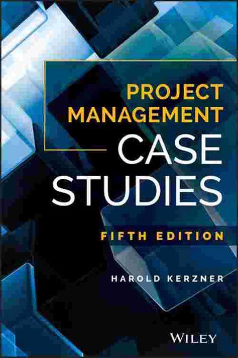 Project Management Case Studies Kerzner Solutions Ebook PDF