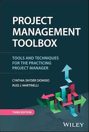 Project.Management.ToolBox.Tools.and.Techniques.for.the.Practicing.Project.Manager Ebook Epub