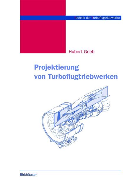 Projektierung von Turboflugtriebwerken (Technik der Turboflugtriebwerke) (German Edition) Kindle Editon