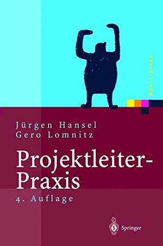 Projektleiter-Praxis Optimale Kommunikation und Kooperation in der Projektarbeit German Edition Kindle Editon