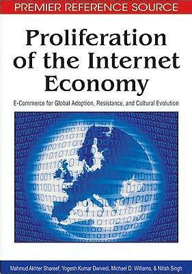 Proliferation of the Internet Economy E-commerce for Global Adoption Reader