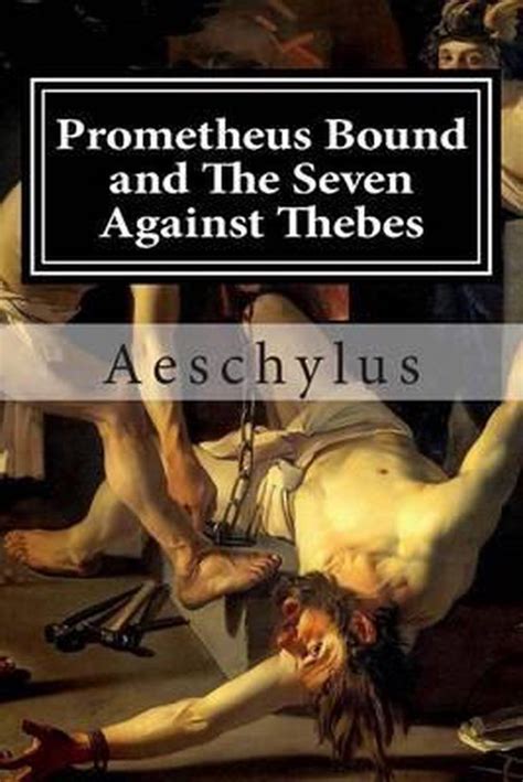 Prometheus Bound and The Seven Against Thebes PDF