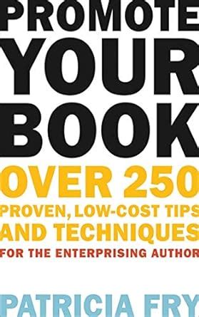 Promote Your Book Over 250 Proven Kindle Editon