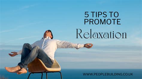 Promote relaxation: