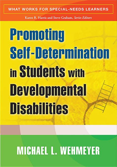 Promoting Self-Determination in Students with Developmental Disabilities What Works for Special-Needs Learners Epub