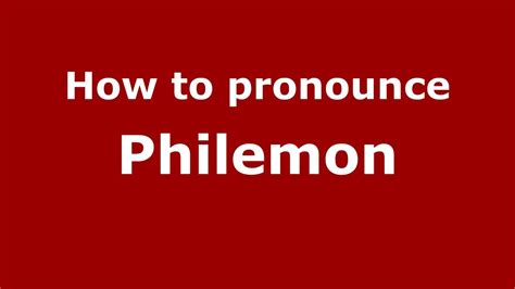 Pronounce Philemon: A Comprehensive Guide to Mastering the Ancient Greek Name