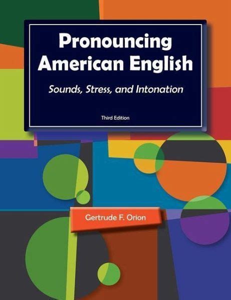 Pronouncing American English: Sounds, Stress, and Intonation Ebook Doc