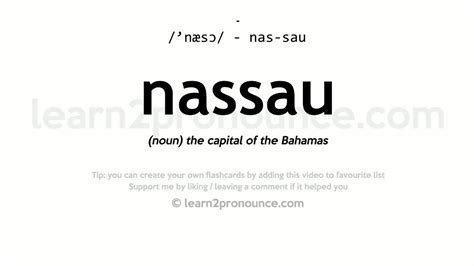 Pronunciation of Nassau: A Definitive Guide