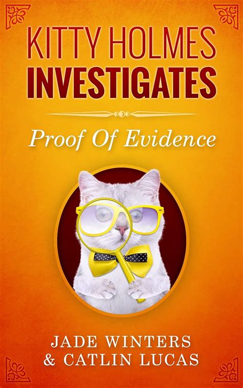 Proof Of Evidence Kitty Holmes Investigates Reader