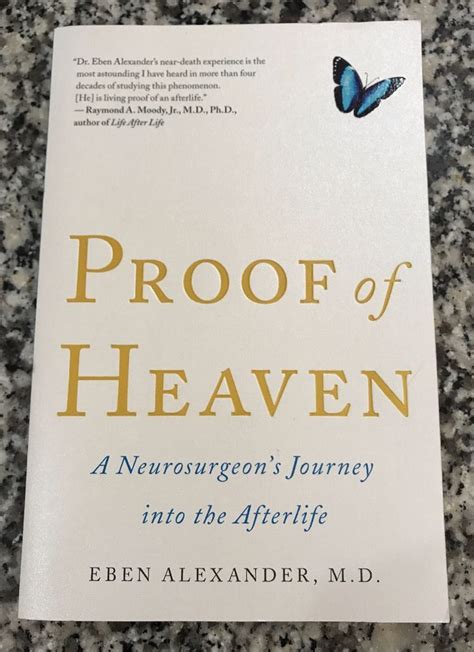 Proof of Heaven A Neurosurgeon s Journey into the Afterlife Kindle Editon