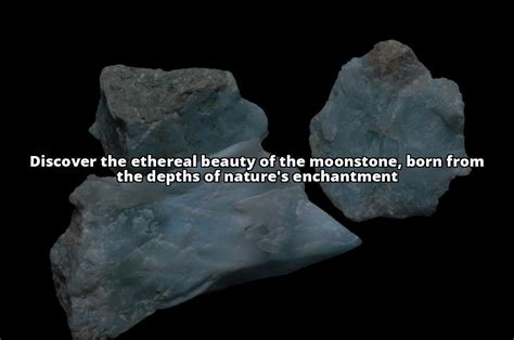 Properties of Moonstone: Unveiling the Enchanting Qualities of Nature's Mystical Gem