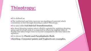 Properties of Thixotropic Materials