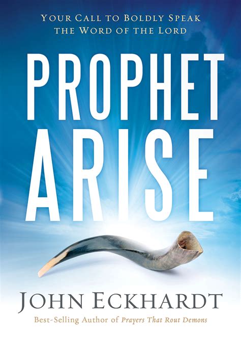 Prophet Arise Your Call to Boldly Speak the Word of the Lord PDF
